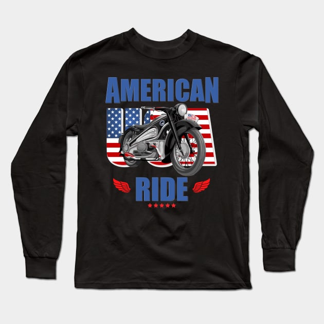 American Ride, Motorcycle, Biker, Motorcycle Gift, Motorcycle, Motorcycle, Motorcycle, Motorbike, Bike Long Sleeve T-Shirt by DESIGN SPOTLIGHT